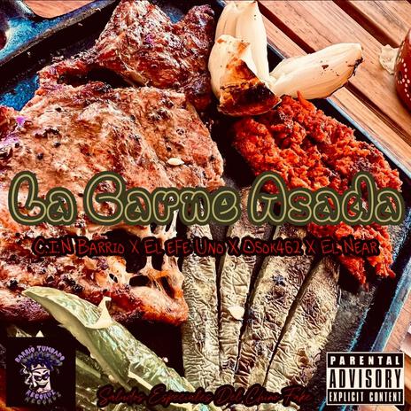 La Carne Asada ft. C.I.N Barrio, Osok462 & EL NEAR cover art
