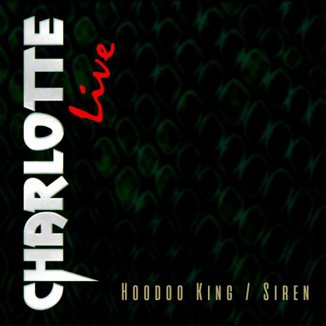 Hoodoo King / Siren (Live) cover art