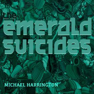 The Emerald Suicides