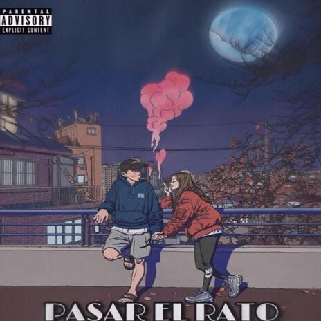 PASAR EL RATO cover art