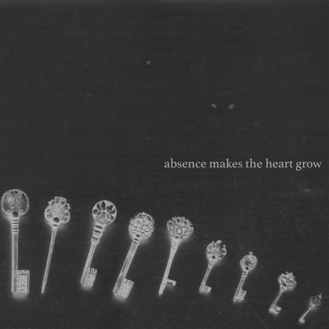 Absence Makes the Heart Grow cover art