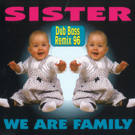 We Are Family (Dub Bass Club Remix 96) cover art