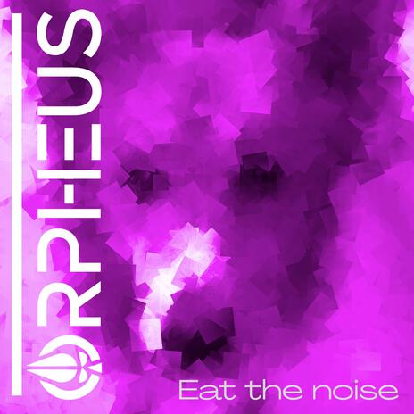 Eat the Noise cover art