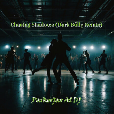 Chasing Shadows (Dark Bolly Remix) cover art