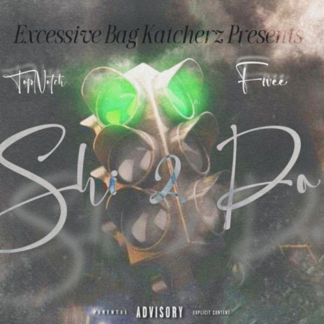 Shi 2 Do ft. Fivee cover art