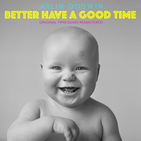 Better Have a Good Time cover art