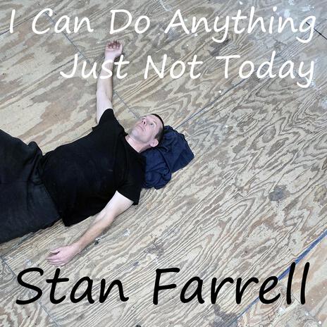 I Can Do Anything Just Not Today cover art