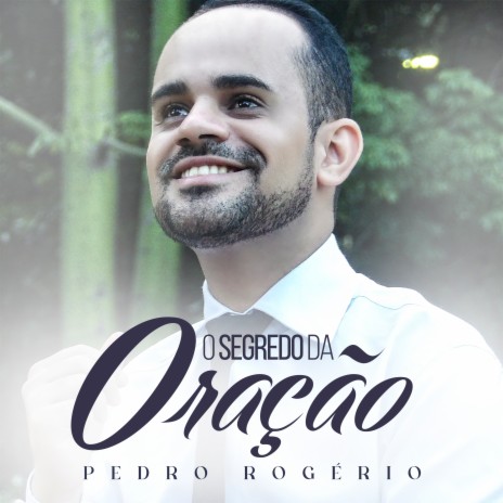 O Segredo da Oração