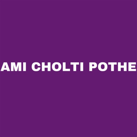 Ami Cholti Pothe cover art