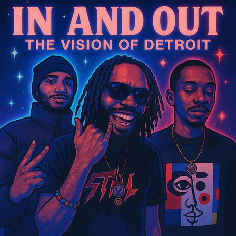 In and Out (The Vision of Detroit) ft. Twuhny & Uzrome