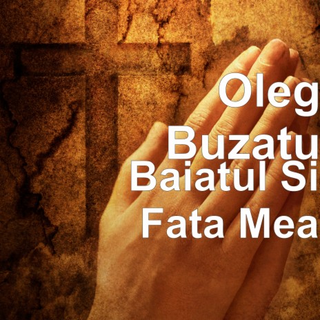 Baiatul Si Fata Mea