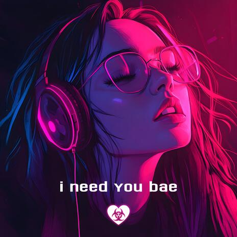 i need you bae cover art
