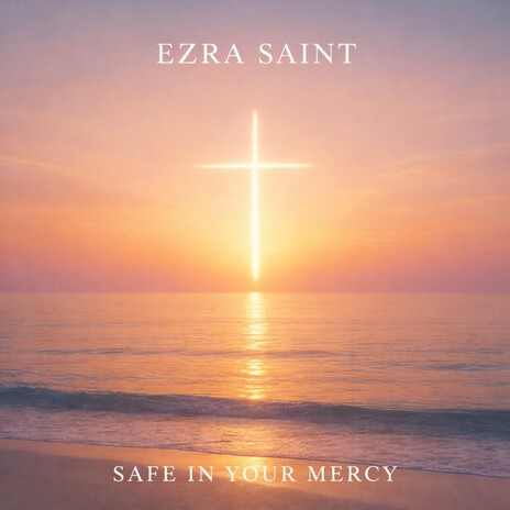 Safe in Your Mercy
