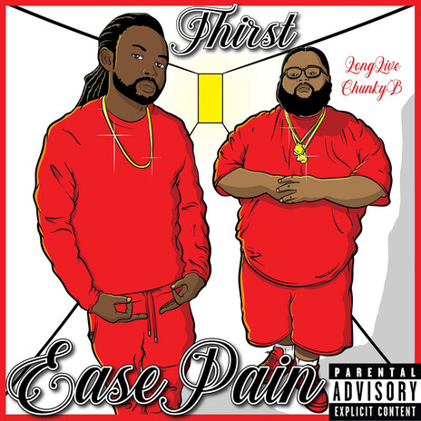 Ease Pain (Long Live Chunky B) cover art