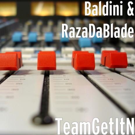 TeamGetItN ft. RazaDaBlade cover art