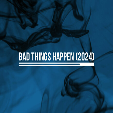 Bad Things Happen (2024 Revision) cover art