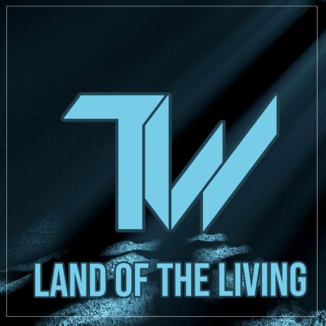 Land of the Living (Tre Watson Cover) cover art