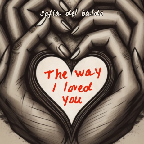 The Way I Loved You cover art