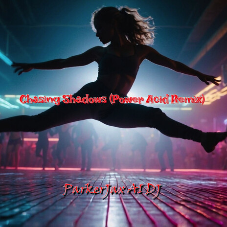 Chasing Shadows (Power Acid Remix) cover art