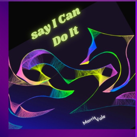 Say I Can Do It cover art