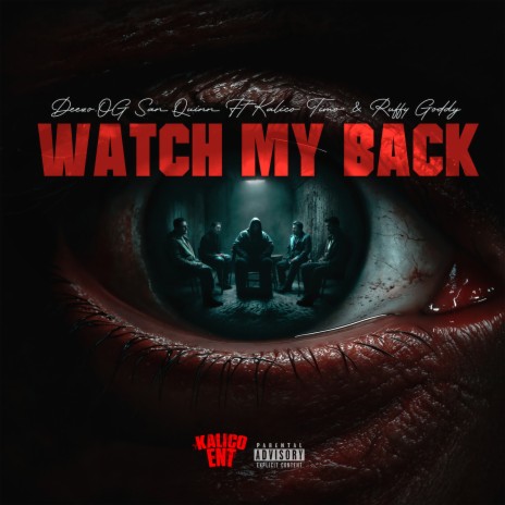 Watch My Back ft. San Quinn, Ruffy Goddy & Kalico Timo cover art