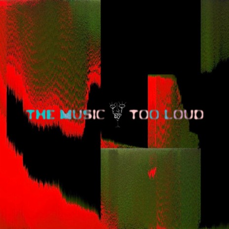 The Music = Too Loud (2026 Remastered Version) cover art