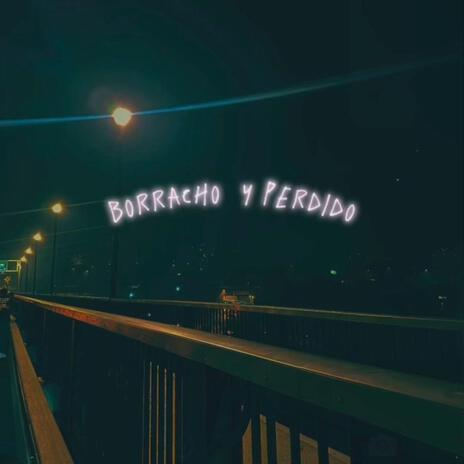 Borracho Y Perdido cover art