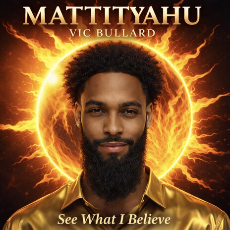 See What I Believe ft. Mattityahu
