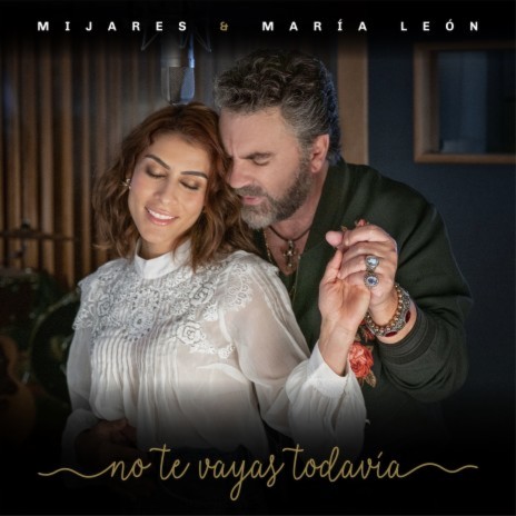 No Te Vayas Todavía ft. María León cover art