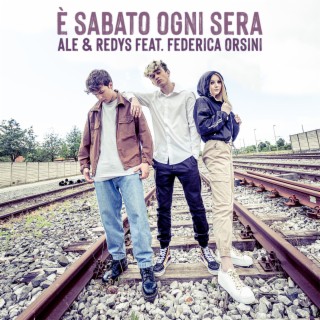 E' Sabato Ogni Sera ft. Redys & Federica Orsini cover art