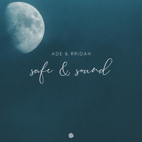 Safe & Sound ft. RRIDAH cover art