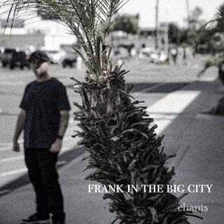 Frank in the Big City