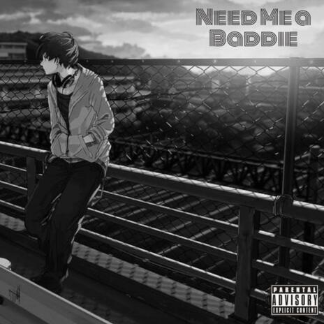 NEED ME A BADDIE (VENDETTA) cover art