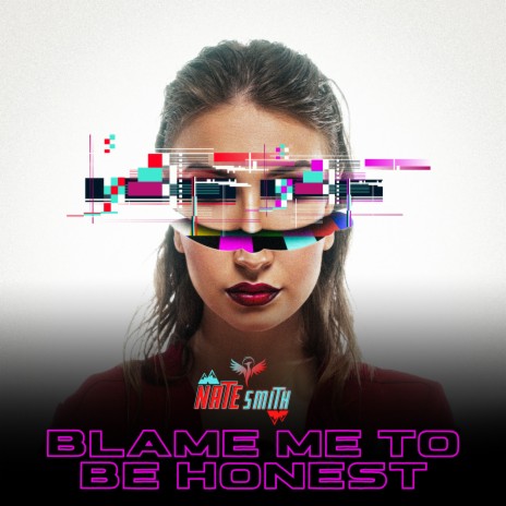 Blame Me To Be Honest cover art