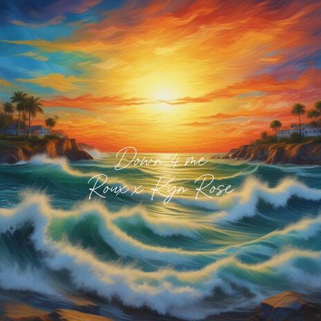 Down 4 Me ft. Kyn Rose cover art