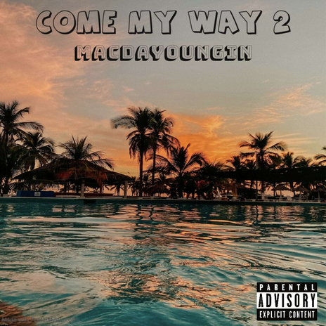 Come My Way 2 ft. X&ER & Slxney cover art