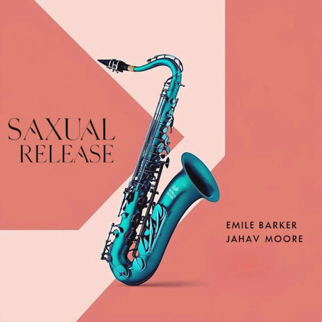 Saxual Release ft. Jahav Moore cover art