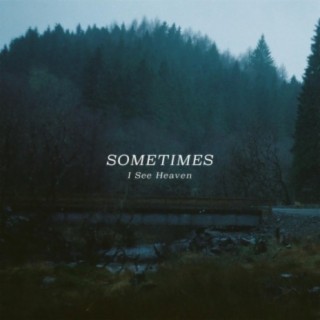 Sometimes