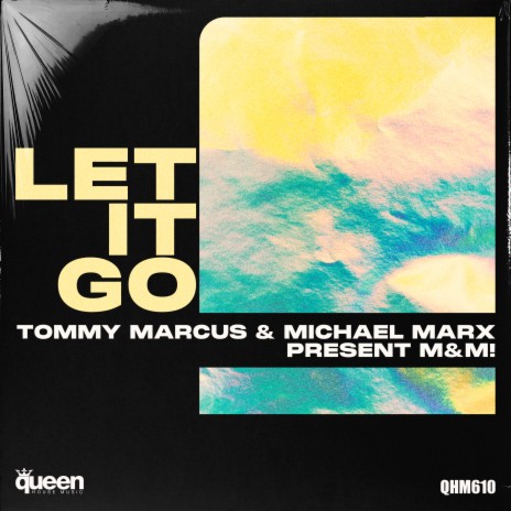 Let It Go ft. Michael Marx & M&M! cover art