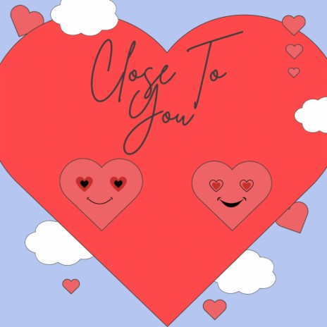 Close To You ft. King Korz cover art