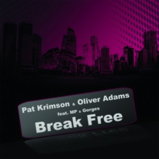 Break Free (feat. MP and Gorges)