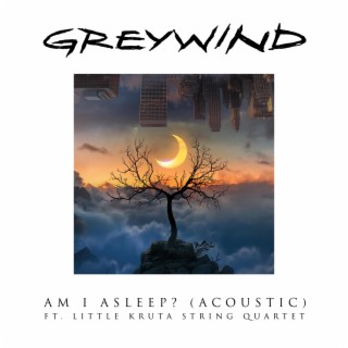Am I Asleep? (Acoustic Version) ft. Little Kruta cover art