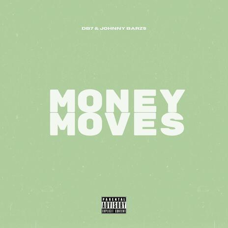Money Moves ft. Johnny Barzs cover art