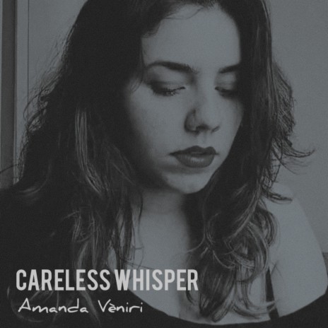 Careless Whisper (Cover)