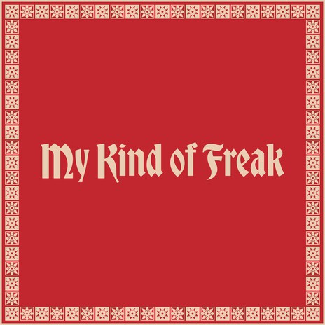My Kind of Freak (Instrumental) cover art