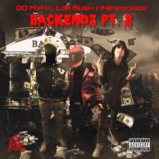 Backendz, Pt. 2 ft. Lor Rush & 1NEWAYJUICE cover art