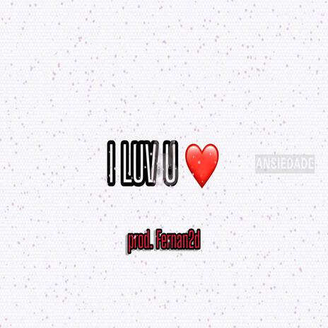 I LUV U <3 ft. Manel Shawty & yokaio cover art
