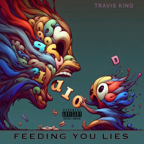 Feeding You Lies cover art