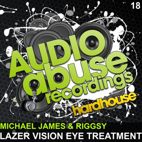 Lazer Vision Eye Treatment (Original Mix) ft. Riggsy cover art