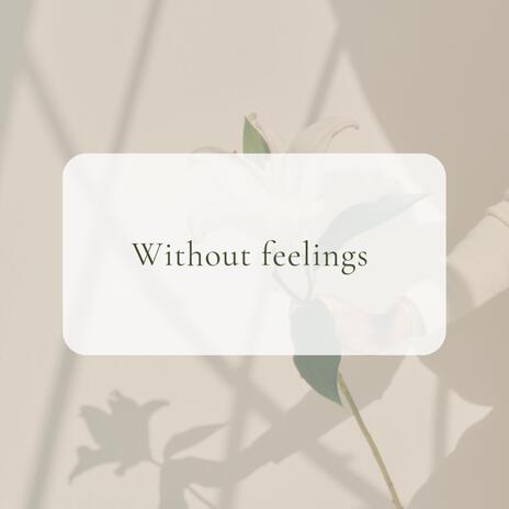 WITHOUT FEELINGS cover art